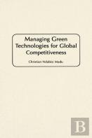 Managing Green Technologies For Global Competitiveness