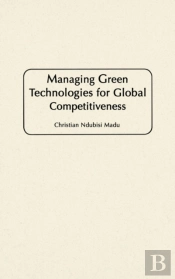 Managing Green Technologies For Global Competitiveness