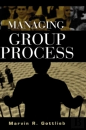 Managing Group Process