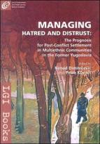 Managing Hatred And Distrust