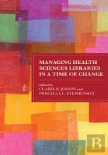 Managing Health Sciences Libraries In A Time Of Change