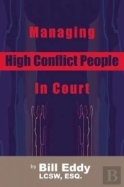 Managing High Conflict People In Court