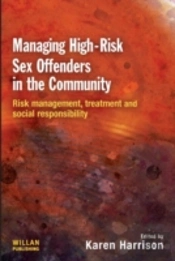 Managing High Risk Sex Offenders In The Community