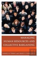 Managing Human Resources And Collective Bargaining