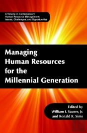 Managing Human Resources For The Millennial Generation