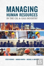 Managing Human Resources In The Oil & Gas Industry