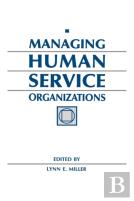 Managing Human Service Organizations