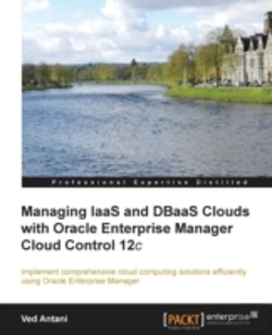 Bertrand.pt - Managing Iaas And Dbaas Clouds With Oracle Enterprise Manager Cloud Control 12c