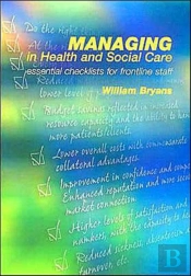 Managing In Health And Social Care