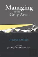 Managing In The Gray Area