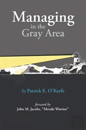 Managing In The Gray Area