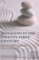 Managing In The Twenty-First Century