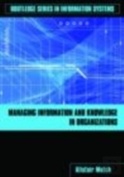 Managing Information And Knowledge In Organizations