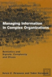 Managing Information In Complex Organizations