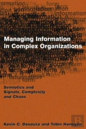 Managing Information In Complex Organizations