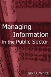 Managing Information In The Public Sector
