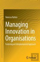 Managing Innovation In Organisations