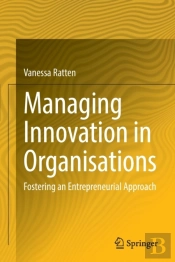 Managing Innovation In Organisations