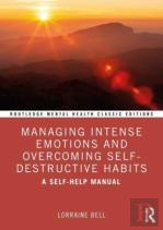Managing Intense Emotions And Overcoming Self-Destructive Habits