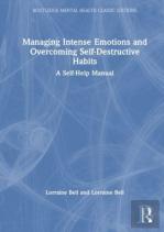 Managing Intense Emotions And Overcoming Self-Destructive Habits