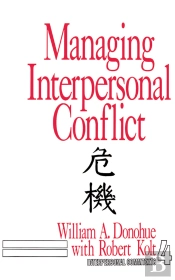 Managing Interpersonal Conflict
