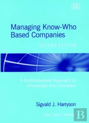 Managing Know-Who Based Companies, Second Edition