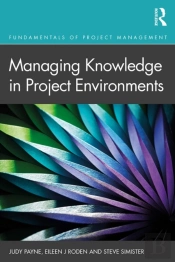 Managing Knowledge In Project Environments