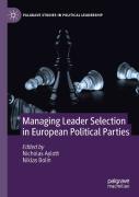 Managing Leader Selection In European Political Parties