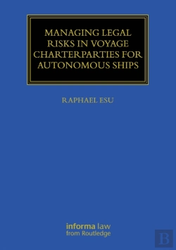 Bertrand.pt - Managing Legal Risks In Voyage Charterparties For Autonomous Ships