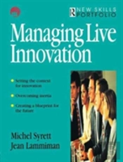 Managing Live Innovation