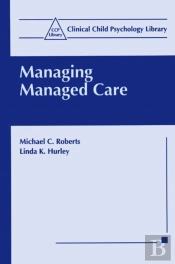 Managing Managed Care
