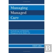 Managing Managed Care