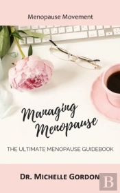 Managing Menopause: The Ultimate Menopau