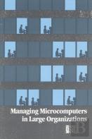 Managing Microcomputers In Large Organizations