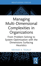 Managing Multi-Dimensional Complexities In Organizations