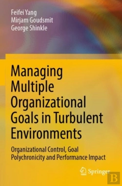 Bertrand.pt - Managing Multiple Organizational Goals In Turbulent Environments