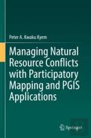 Managing Natural Resource Conflicts With Participatory Mapping And Pgis Applications