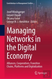 Managing Networks In The Digital Economy