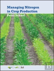 Managing Nitrogen For Crop Production