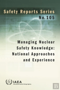 Bertrand.pt - Managing Nuclear Safety Knowledge: National Approaches And Experience