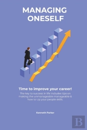 Managing Oneself - The Key To Success In