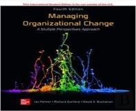 Managing Organizational Change:  A Multiple Perspectives Approach Ise