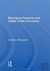 Managing Pastures And Cattle Under Coconuts