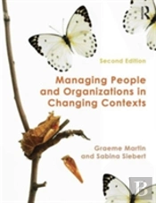 Managing People And Organizations In Changing Contexts