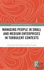Managing People In Small And Medium Enterprises In Turbulent Contexts