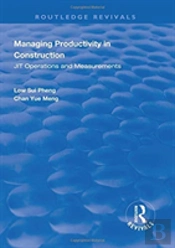 Managing Productivity In Construction