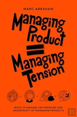 Bertrand.pt - Managing Products = Managing Tension
