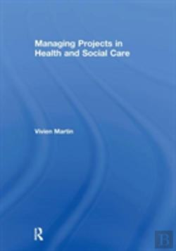 Bertrand.pt - Managing Projects In Health And Social Care