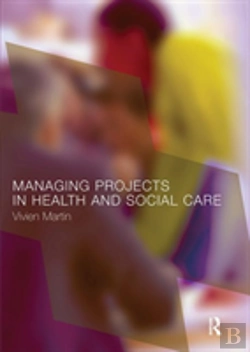 Bertrand.pt - Managing Projects In Health And Social Care