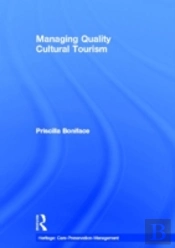 Managing Quality Cultural Tourism
